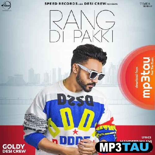 Rang-Di-Pakki Goldy Desi Crew mp3 song lyrics